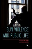 Gun Violence and Public Life (eBook, ePUB)