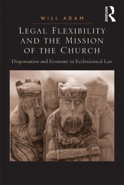 Legal Flexibility and the Mission of the Church (eBook, PDF) - Adam, Will