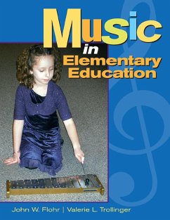Music in Elementary Education (eBook, ePUB) - Flohr, John; Trollinger, Valerie