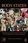Body-States:Interpersonal and Relational Perspectives on the Treatment of Eating Disorders (eBook, ePUB)