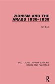 Zionism and the Arabs, 1936-1939 (RLE Israel and Palestine) (eBook, ePUB)