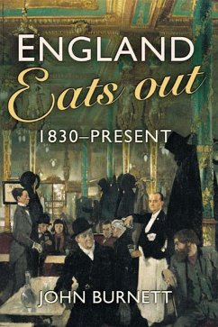 England Eats Out (eBook, ePUB) - Burnett, John