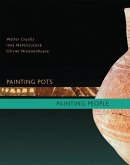 Painting Pots - Painting People (eBook, PDF)