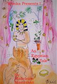 Wonka Presents! An Egyptian Tale (The Wonka Stories, #27) (eBook, ePUB) Wonka Presents! An Egyptian Tale (The Wonka Stories, #27) (eBook, ePUB)