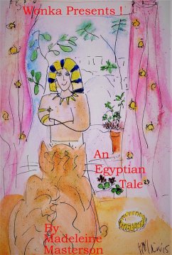 Cover Wonka Presents! An Egyptian Tale (The Wonka Stories, #27) (eBook, ePUB)