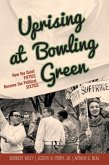 Uprising at Bowling Green (eBook, ePUB)