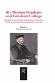 Sir Thomas Gresham and Gresham College (eBook, ePUB)