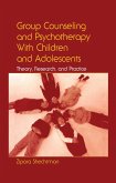 Group Counseling and Psychotherapy With Children and Adolescents (eBook, ePUB)