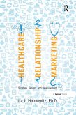 Healthcare Relationship Marketing (eBook, ePUB)