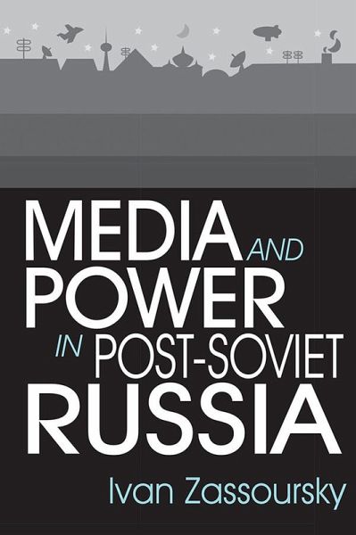 Media and Power in Post-Soviet Russia (eBook, ePUB) Media and Power in Post-Soviet Russia (eBook, ePUB)