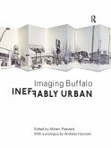 Ineffably Urban: Imaging Buffalo (eBook, PDF)