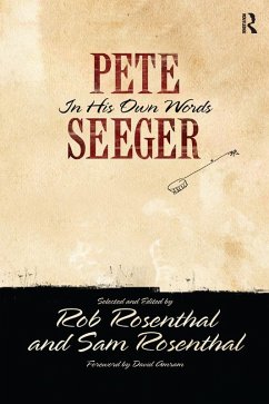 Pete Seeger in His Own Words (eBook, PDF) - Seeger, Pete; Rosenthal, Rob; Rosenthal, Sam