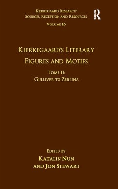 Volume 16, Tome II: Kierkegaard's Literary Figures and Motifs (eBook, PDF) - Nun, Katalin; Stewart, Jon