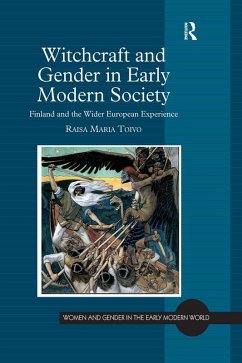 Witchcraft and Gender in Early Modern Society (eBook, ePUB) - Toivo, Raisa Maria