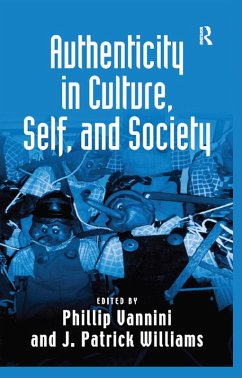 Authenticity in Culture, Self, and Society (eBook, ePUB) - Williams, J. Patrick