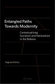 Entangled Paths Towards Modernity (eBook, ePUB) Entangled Paths Towards Modernity (eBook, ePUB)