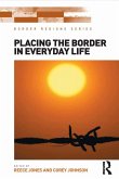 Placing the Border in Everyday Life (eBook, PDF)