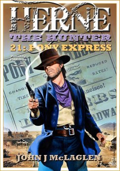 Herne the Hunter 21: Pony Express (eBook, ePUB) - McLaglen, John J.