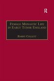 Female Monastic Life in Early Tudor England (eBook, ePUB)