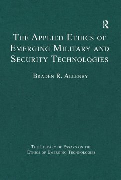 The Applied Ethics of Emerging Military and Security Technologies (eBook, PDF) - Allenby, Braden R.