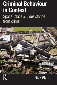 Criminal Behaviour in Context (eBook, ePUB) - Flynn, Nick