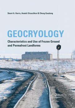 Geocryology (eBook, PDF) - Harris, Stuart A.; Brouchkov, Anatoli; Guodong, Cheng