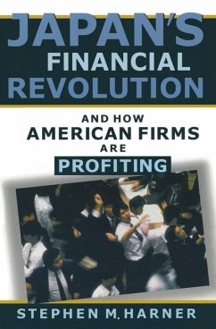 Japan's Financial Revolution and How American Firms are Profiting (eBook, ePUB) - Harner, Stephen M.