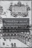 Political Economy and the States of Literature in Early Modern England (eBook, PDF)