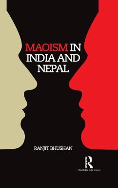Maoism in India and Nepal (eBook, ePUB) - Bhushan, Ranjit