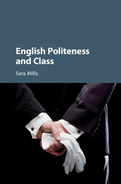 English Politeness and Class (eBook, ePUB) - Mills, Sara