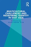 Multicultural Challenges and Redefining Identity in East Asia (eBook, PDF)