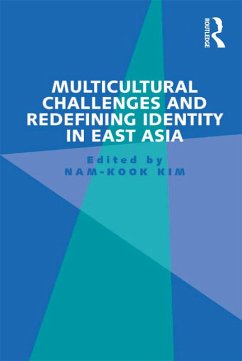 Multicultural Challenges and Redefining Identity in East Asia (eBook, PDF) - Kim, Nam-Kook