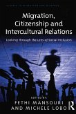 Migration, Citizenship and Intercultural Relations (eBook, PDF)