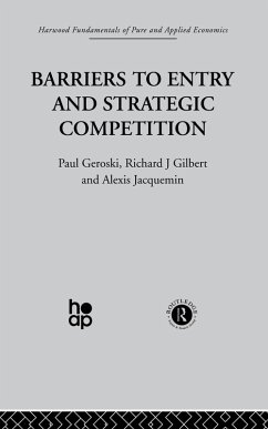 Barriers to Entry and Strategic Competition (eBook, PDF) - Geroski, P. Gilbert; Jacquemin, A.