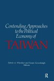Contending Approaches to the Political Economy of Taiwan (eBook, ePUB)