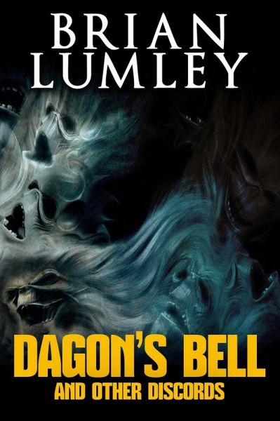 Dagon's Bell and Other Discords (eBook, ePUB) Dagon's Bell and Other Discords (eBook, ePUB)