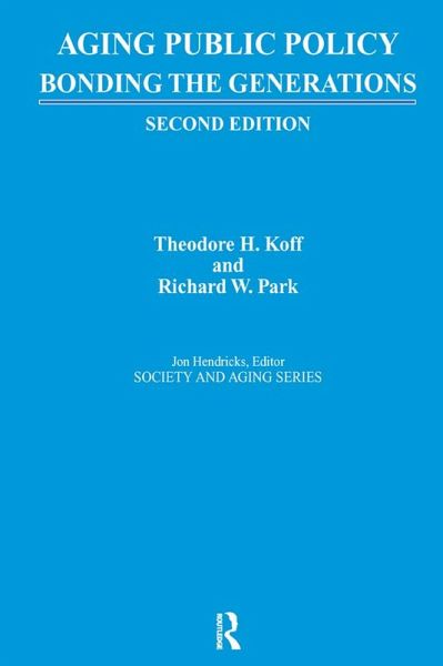 Aging Public Policy (eBook, ePUB) Aging Public Policy (eBook, ePUB)