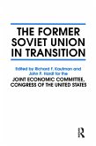 The Former Soviet Union in Transition (eBook, ePUB)