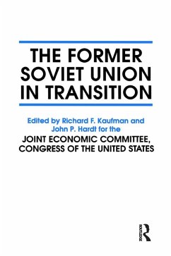The Former Soviet Union in Transition (eBook, ePUB) - Hardt, John P.; Kaufman, Richard F.