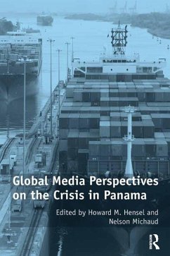 Global Media Perspectives on the Crisis in Panama (eBook, PDF) - Michaud, Nelson