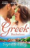 Greek Bachelors: Tempted To A Fling: A Greek Escape / Greek for Beginners / My Sexy Greek Summer (eBook, ePUB)