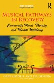 Musical Pathways in Recovery (eBook, PDF)