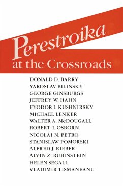 Perestroika at the Crossroads (eBook, PDF) - Rieber, Alfred J.; Rubinstein, Alvin Z.