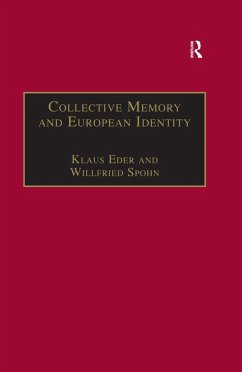 Collective Memory and European Identity (eBook, ePUB) - Spohn, Willfried