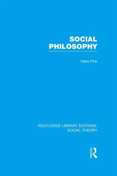 Social Philosophy (RLE Social Theory) (eBook, ePUB) - Fink, Hans