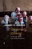 Dangerous Thinking in the Age of the New Authoritarianism (eBook, ePUB)