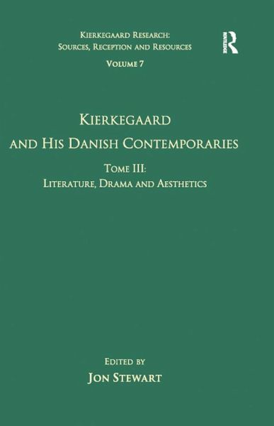 Volume 7, Tome III: Kierkegaard and His Danish Contemporaries - Literature, Drama and Aesthetics (eBook, ePUB)