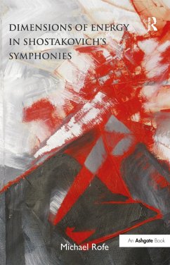 Dimensions of Energy in Shostakovich's Symphonies (eBook, PDF) - Rofe, Michael