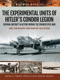 The Experimental Units of Hitler's Condor Legion (eBook, ePUB)