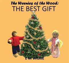 Cover The Best Gift (The Weenies of the Wood Adventures) (eBook, ePUB)